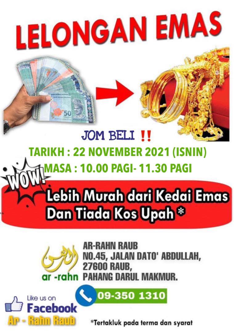 Ar-Rahn Raub - ‼️HARI INI‼️ LELONGAN EMAS di AR-RAHN...