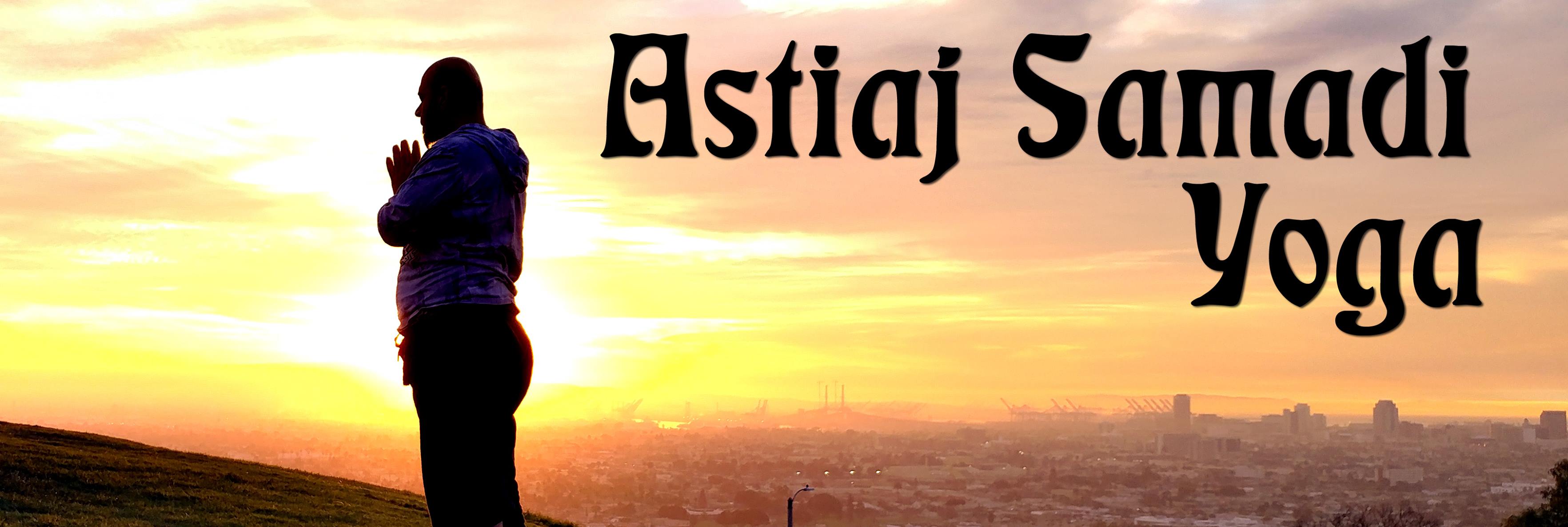 Astiaj Samadi Yoga