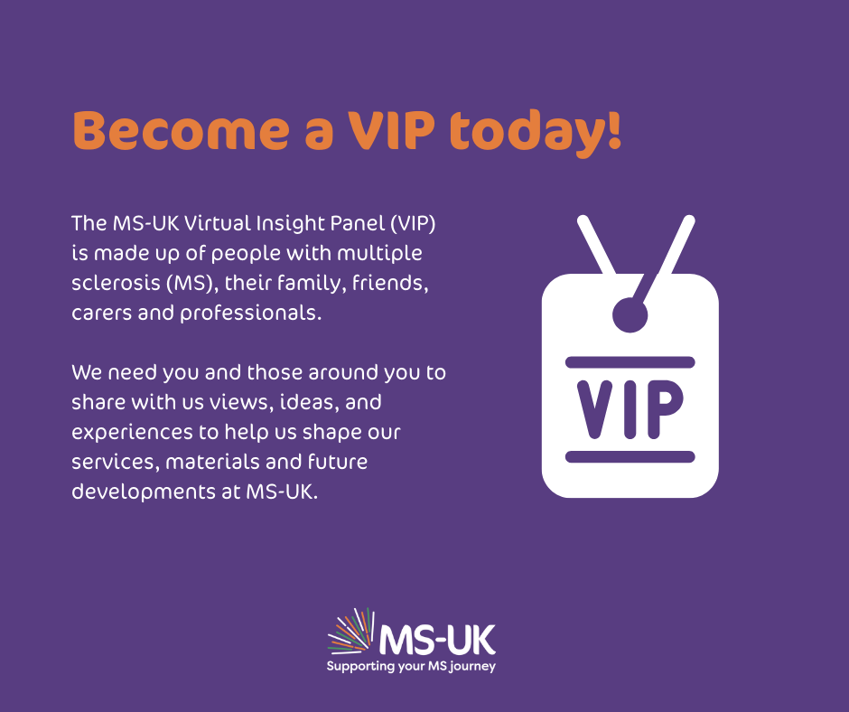 MS-UK - The MS-UK Virtual Insight Panel (VIP) has been... | Facebook