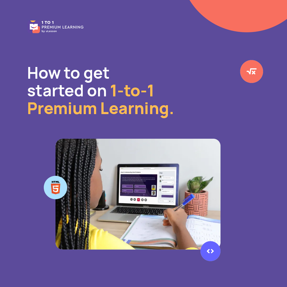 1 to 1 Premium Learning