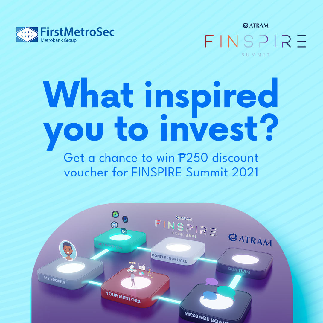 Become more FINSPIRED with... - First Metro Securities