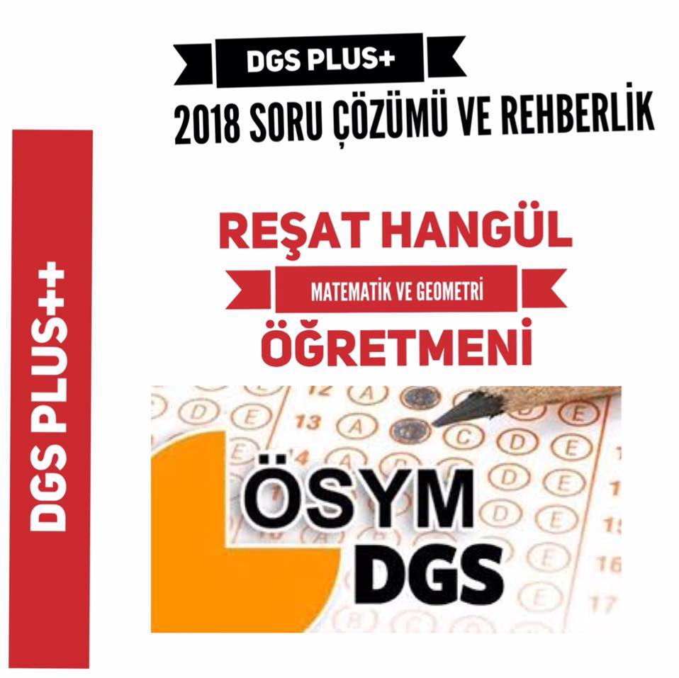DGS PLUS 2018 rehberlik ve soru çözümü