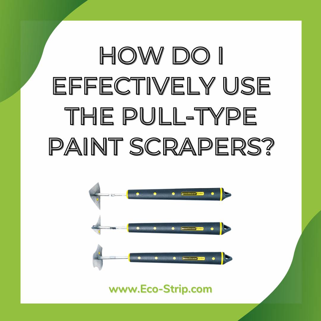 Eco-Strip - How do I effectively use the pull-type paint...