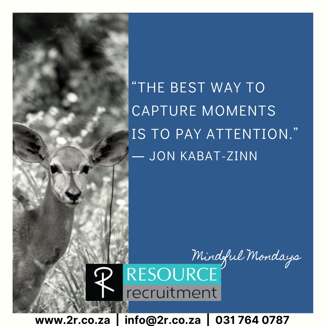 Resource - “The best way to capture moments is to *pay attention*. This ...