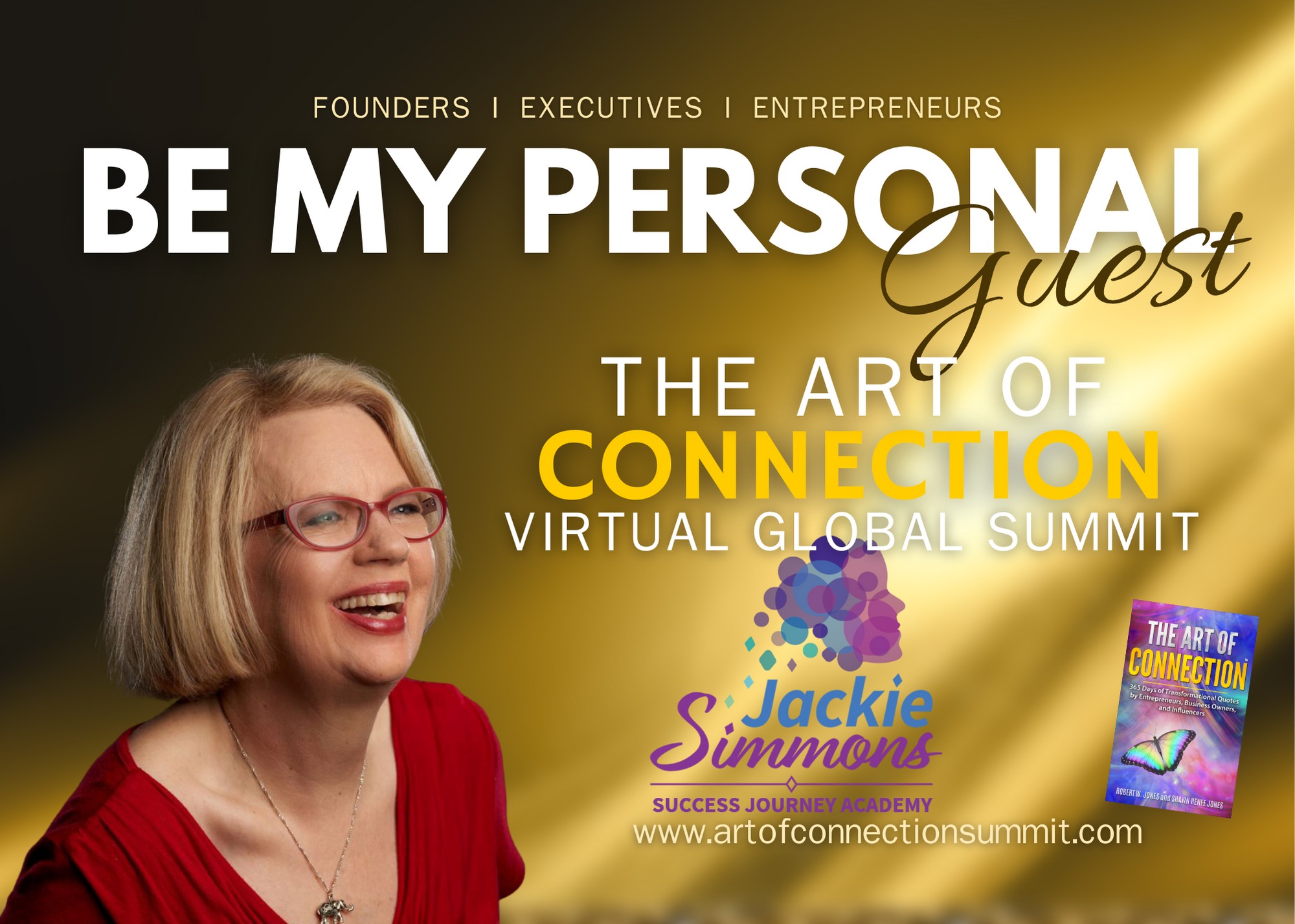 Jackie - Please be my PERSONAL guest at the Art of Connection Virtual ...