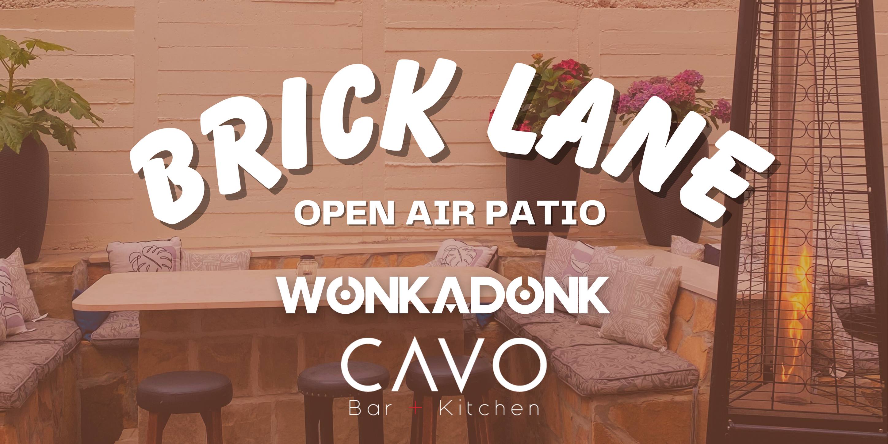 BRICK LANE // OPEN AIR PATIO