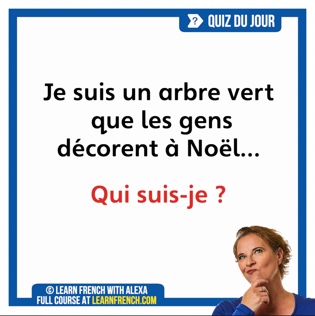 Learn French With Alexa - 𝐐𝐔𝐈𝐙 𝐃𝐔 𝐉𝐎𝐔𝐑 💡Can you solve today's Christmas ...