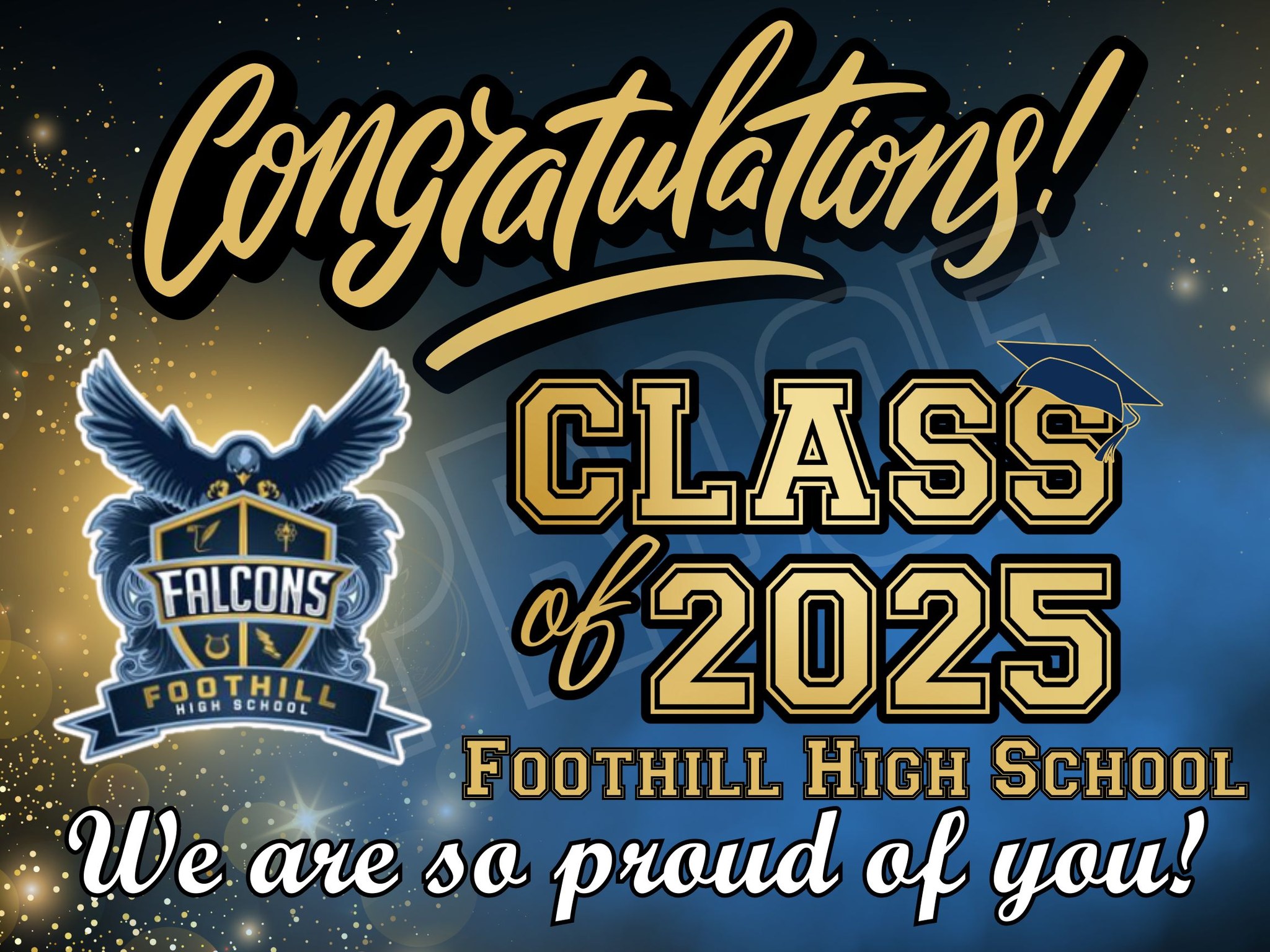 Make - 🎓🎉 Huge congratulations to the Foothill High School Class of ...