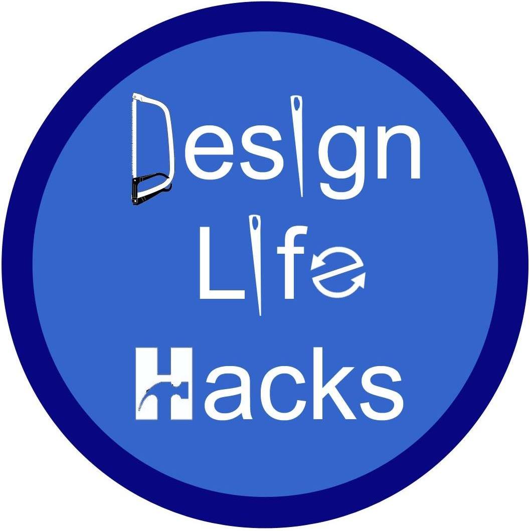 Design Life Hacks