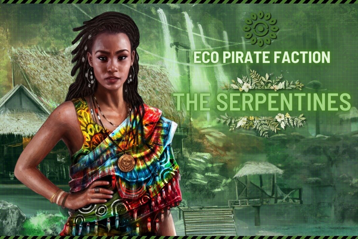 Cryptopia - 🌿🐍 Introducing the Serpentines: The Eco Pirate... | Facebook