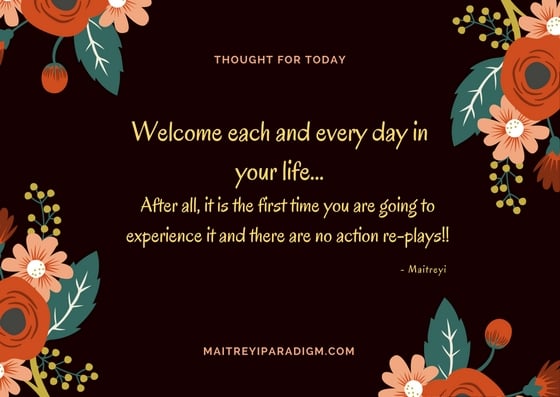 Welcome each day...... - Vedic Wisdom & Maitreyi Paradigm | Facebook