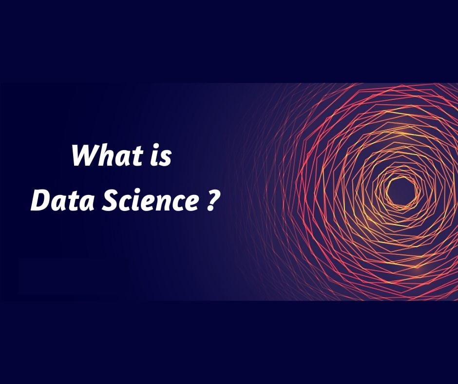 What is Data Science? Data... - Connecting The Dots World