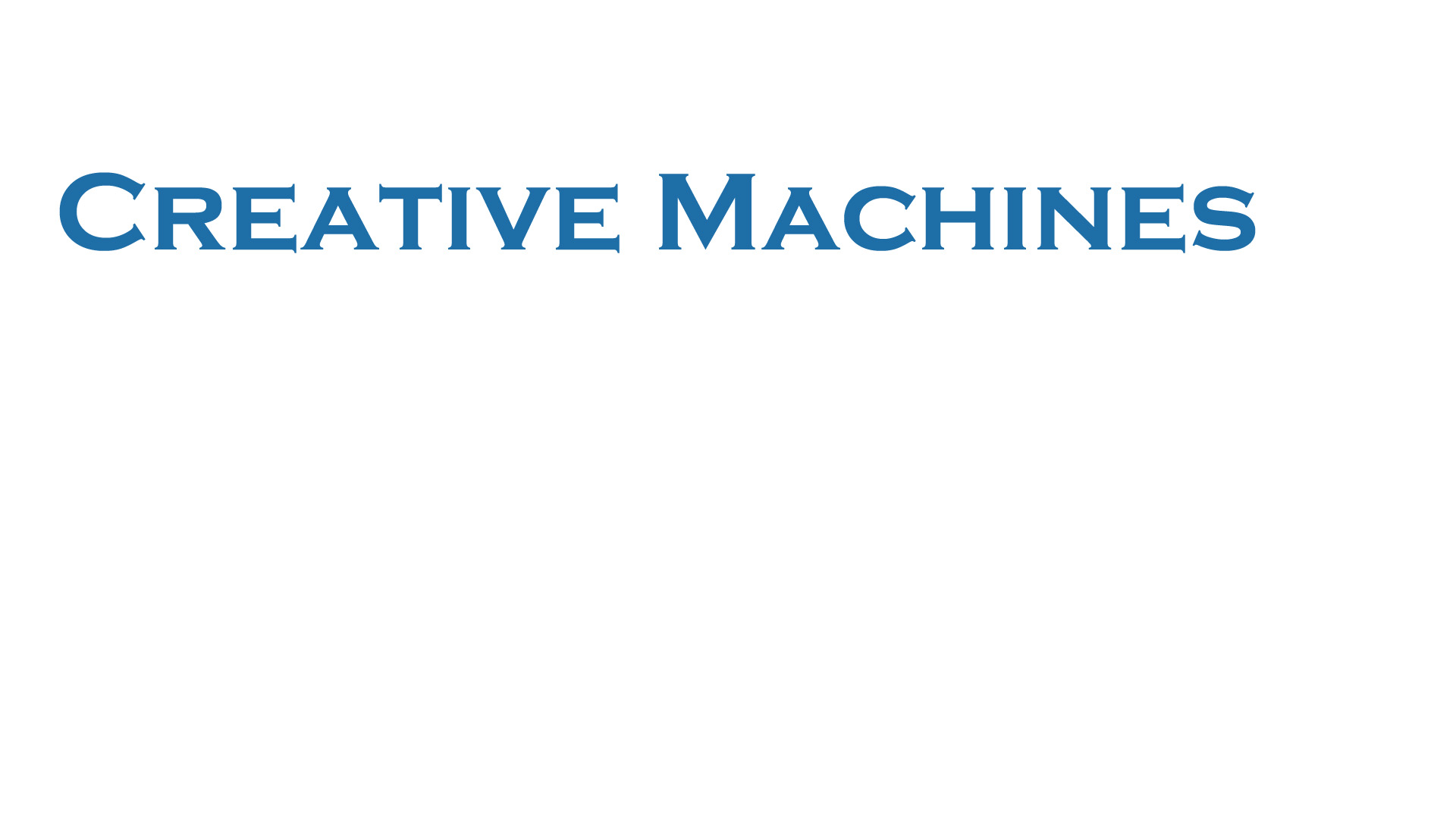 Creative Machines | Whitworth