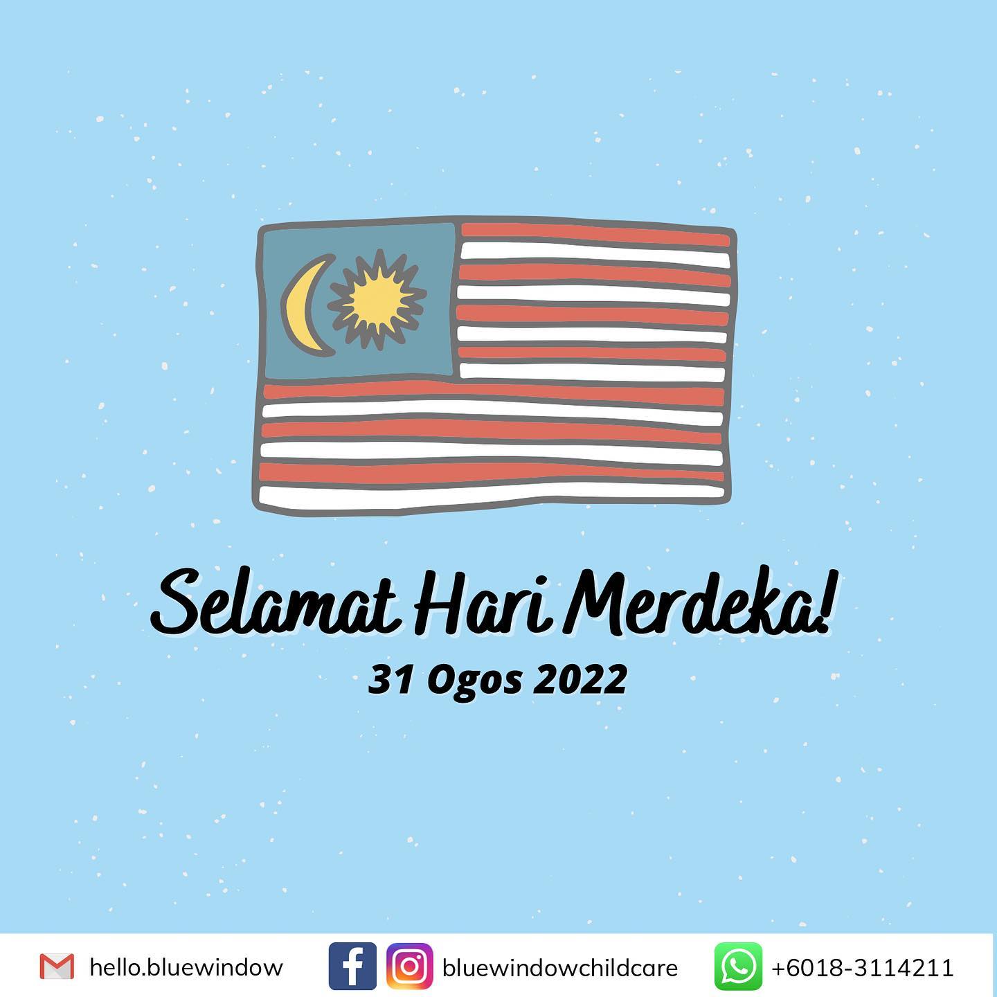 SELAMAT HARI MERDEKA🇲🇾 Blue... - Blue Window Childcare