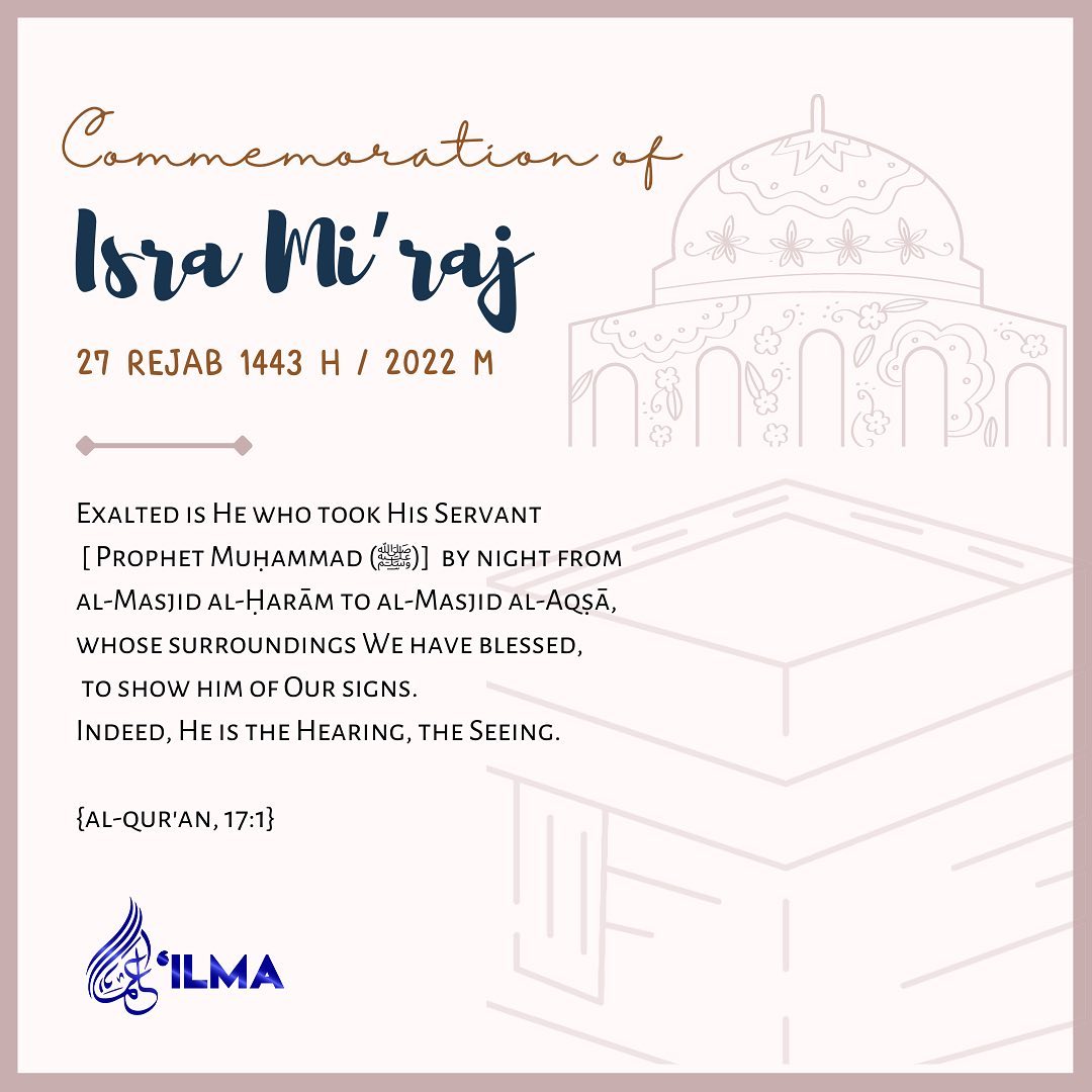 ILMA Events - The miraculous night of Isra’ Mi’raj took place during a ...