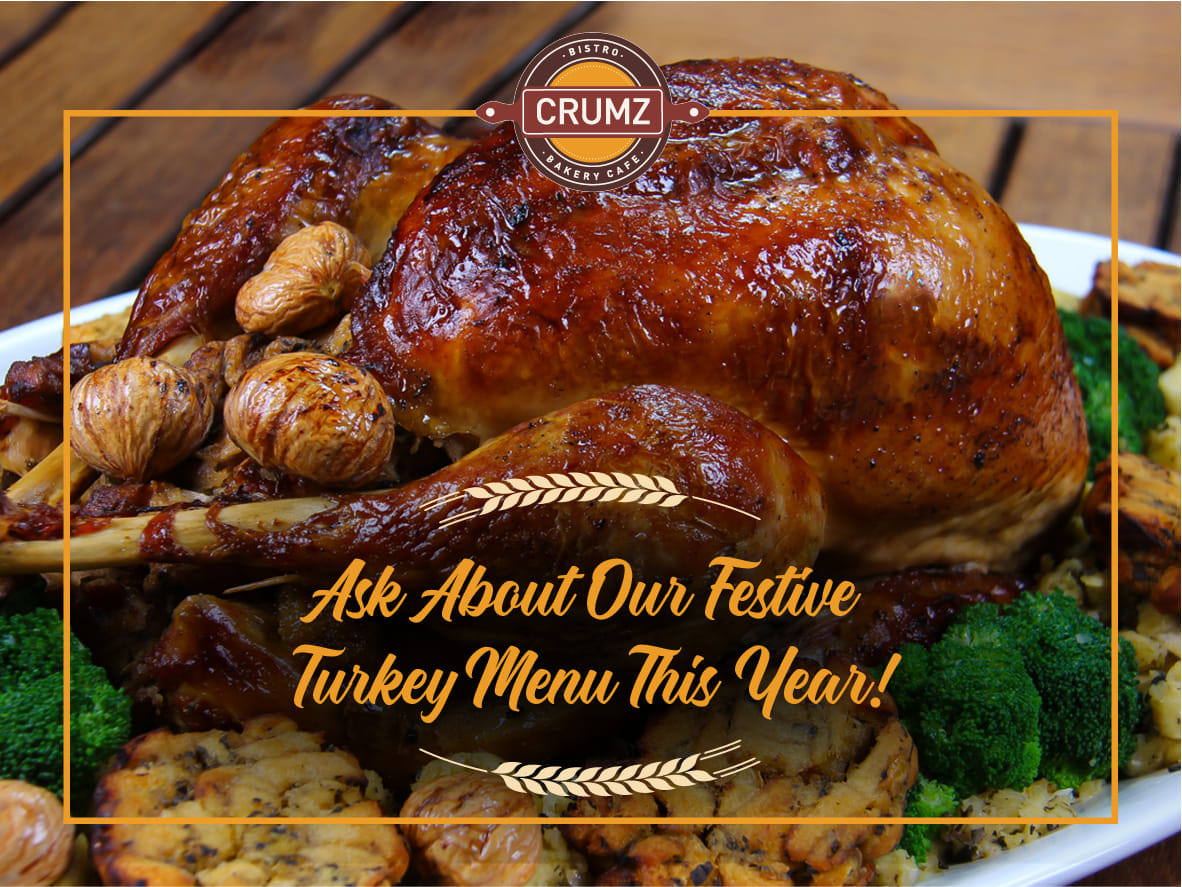 Our signature Turkey roasted to... - Crumz Bakery Cafe | Facebook