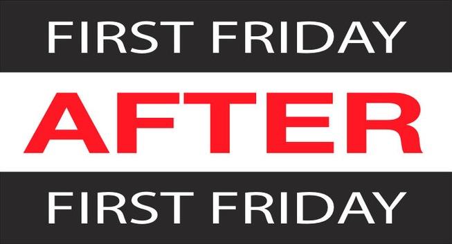 First Friday After First Friday™
