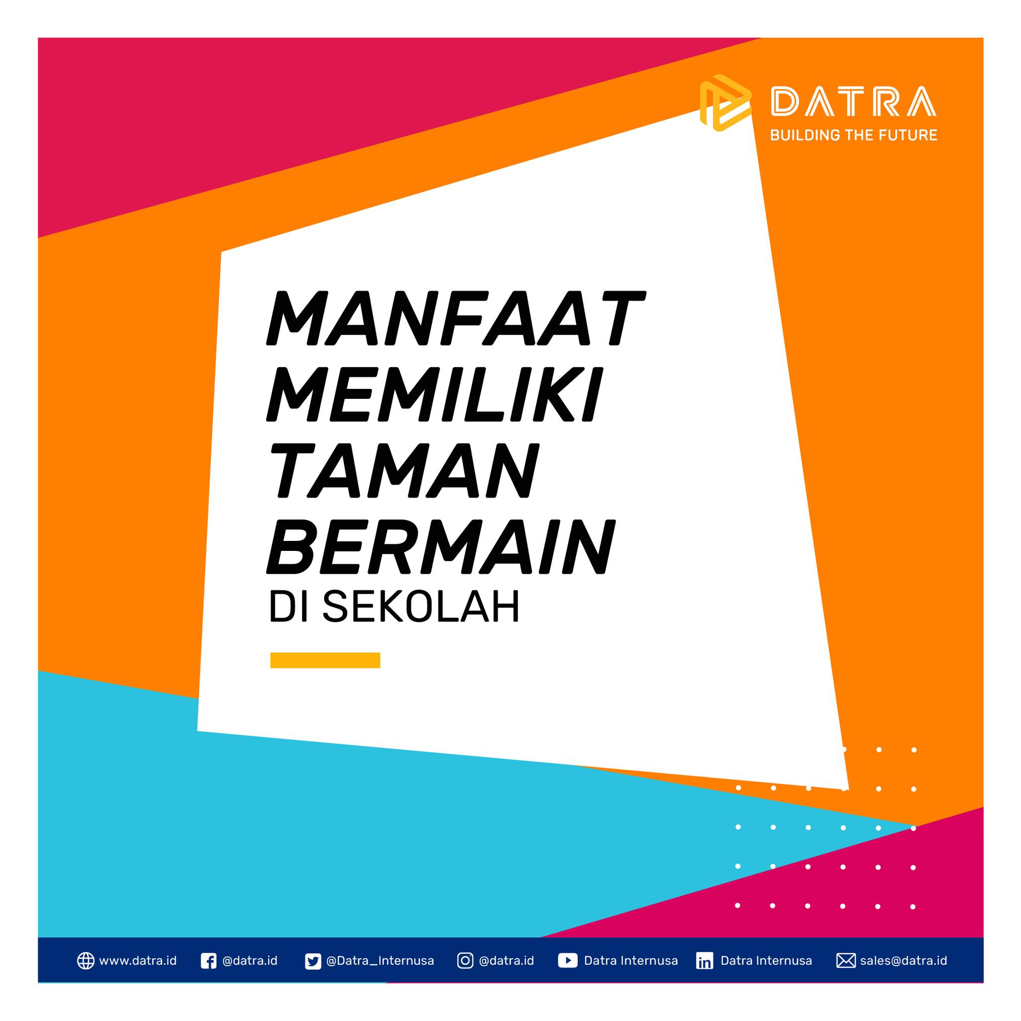 Datra Internusa - Yuk simak alasan mengapa playground... | Facebook