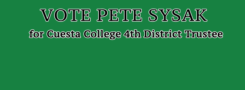Pete Sysak for Cuesta College Trustee 4th District 2014