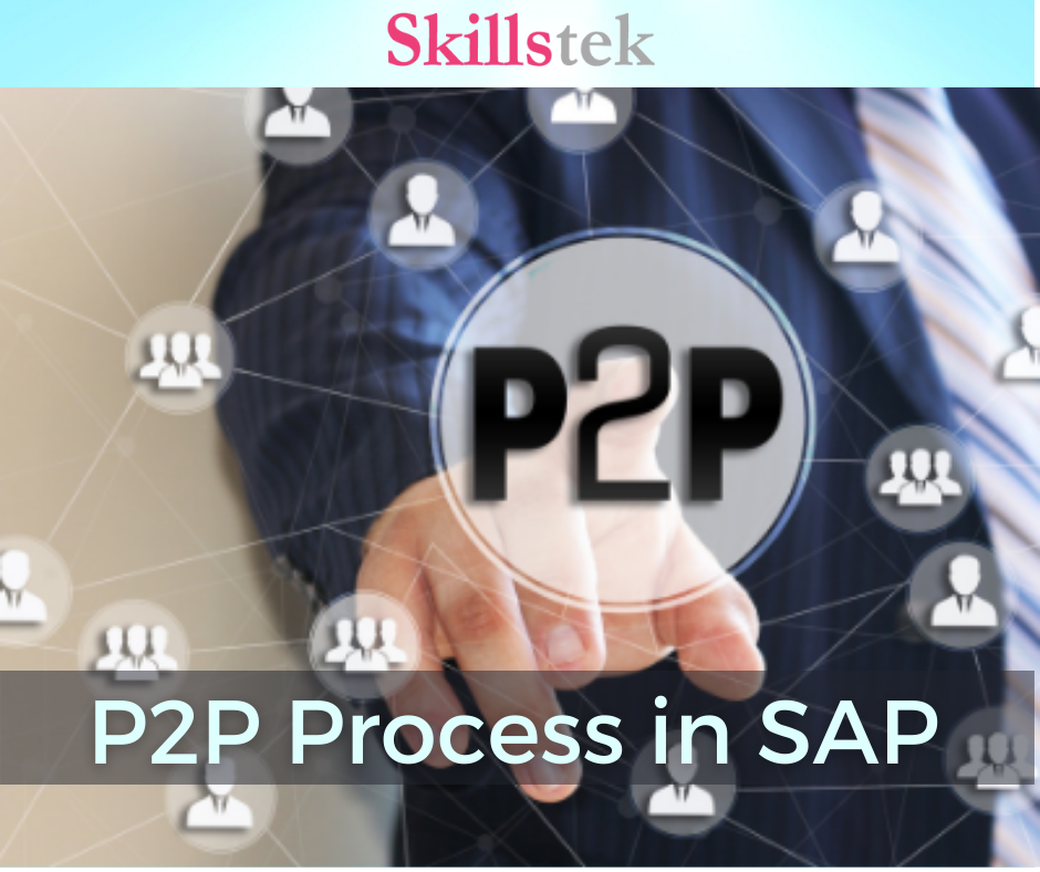 Skillstek - Learn the SAP Accounts Payable Process P2P Process and ...