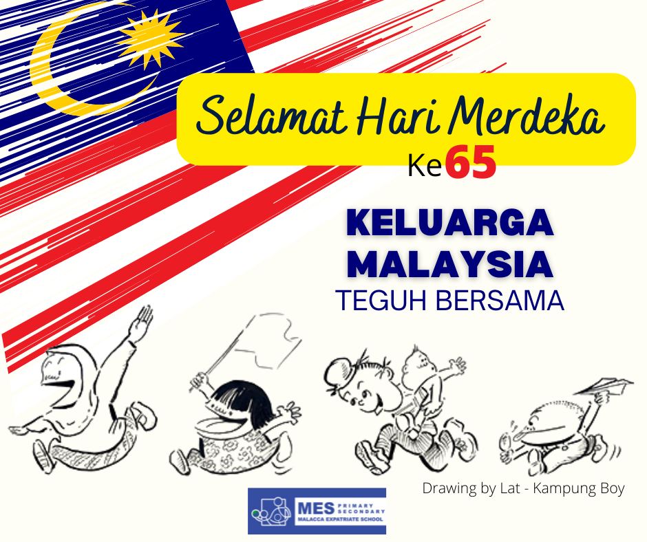 MES wishes every Malaysian a... - Malacca Expatriate School | Facebook