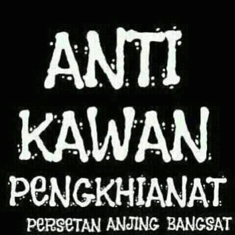 Anti Kawan Pengkhianat Photos Facebook