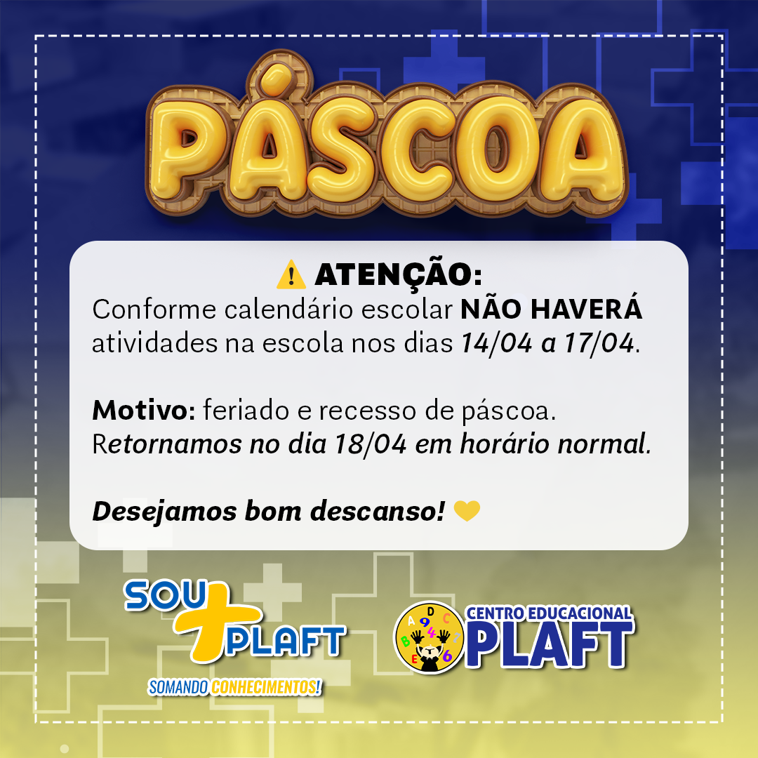 ⚠️ATENÇÃO: Conforme calendário... - CENTRO EDUCACIONAL PLAFT