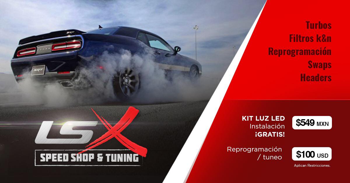 LSx SPEED SHOP & Tuning | Reynosa