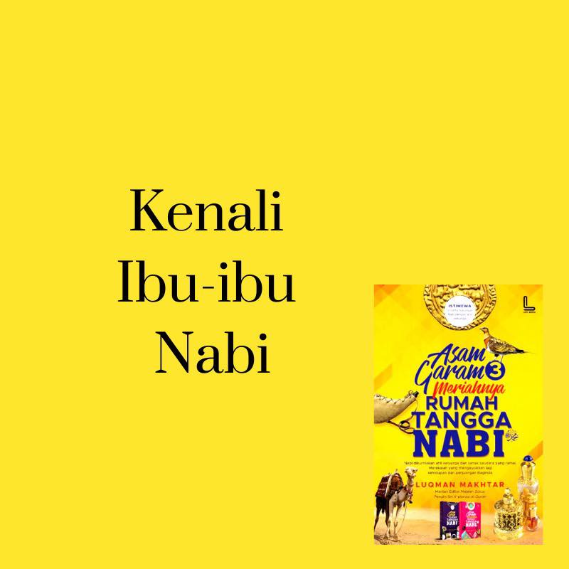 Muhammad Luqman Makhtar Ibu Kandung Nabi Meninggal Dunia Ketika Nabi Masih Kecil Sekitar Umur Nabi Enam Tahun Walaupun Begitu Ada Beberapa Orang Insan Lain Yang Bertuah Menjadi Ibu Ibu Nabi Nabi
