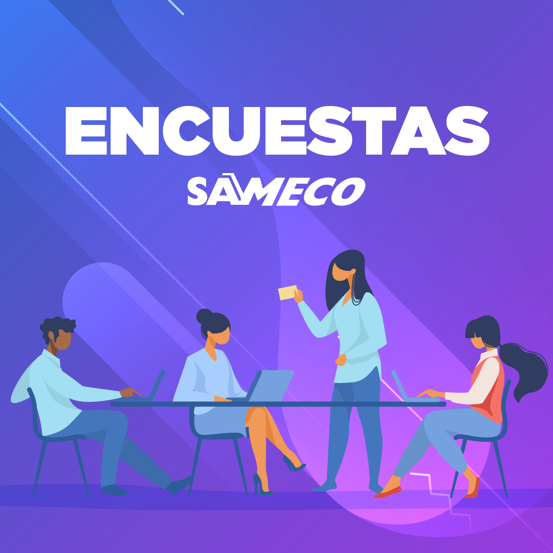 Encuestas SAMECO: ¿Qué... - Sameco Mejora Continua
