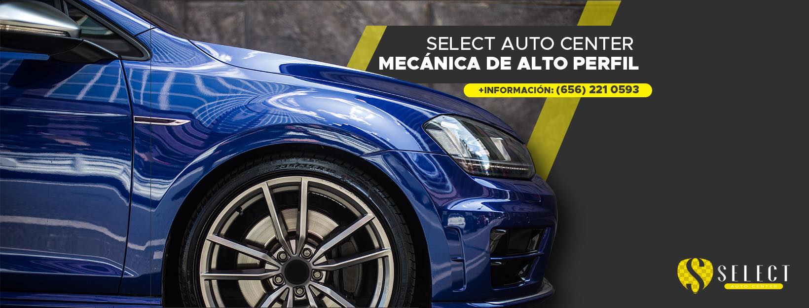 Select Auto Center | Ciudad Juárez
