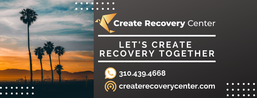Create Recovery Center | Los Angeles CA