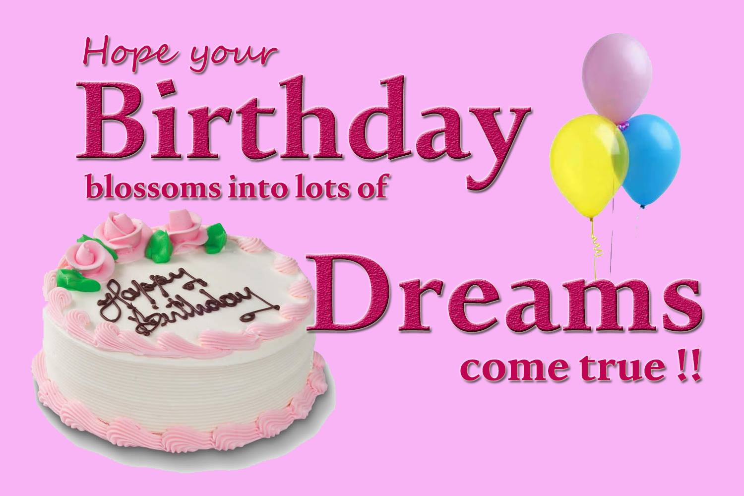 May All Your Dreams Come True Wishing You A Belated Happy Birthday