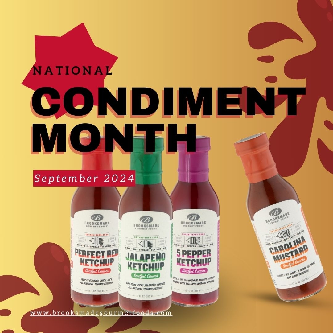 Brooksmade - 🌟🎉 Happy National Condiment Month! 🎉🌟 This September, we ...