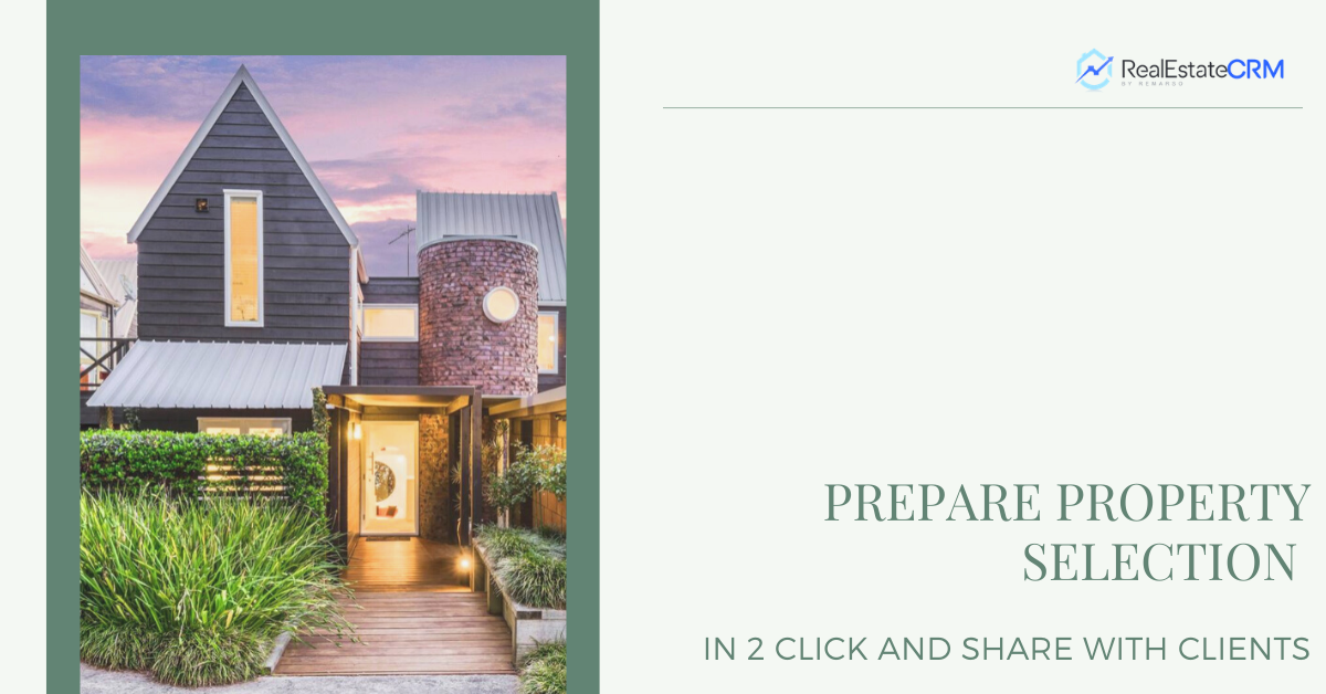 Prepare your property selection in two... - Realestatecrm.io