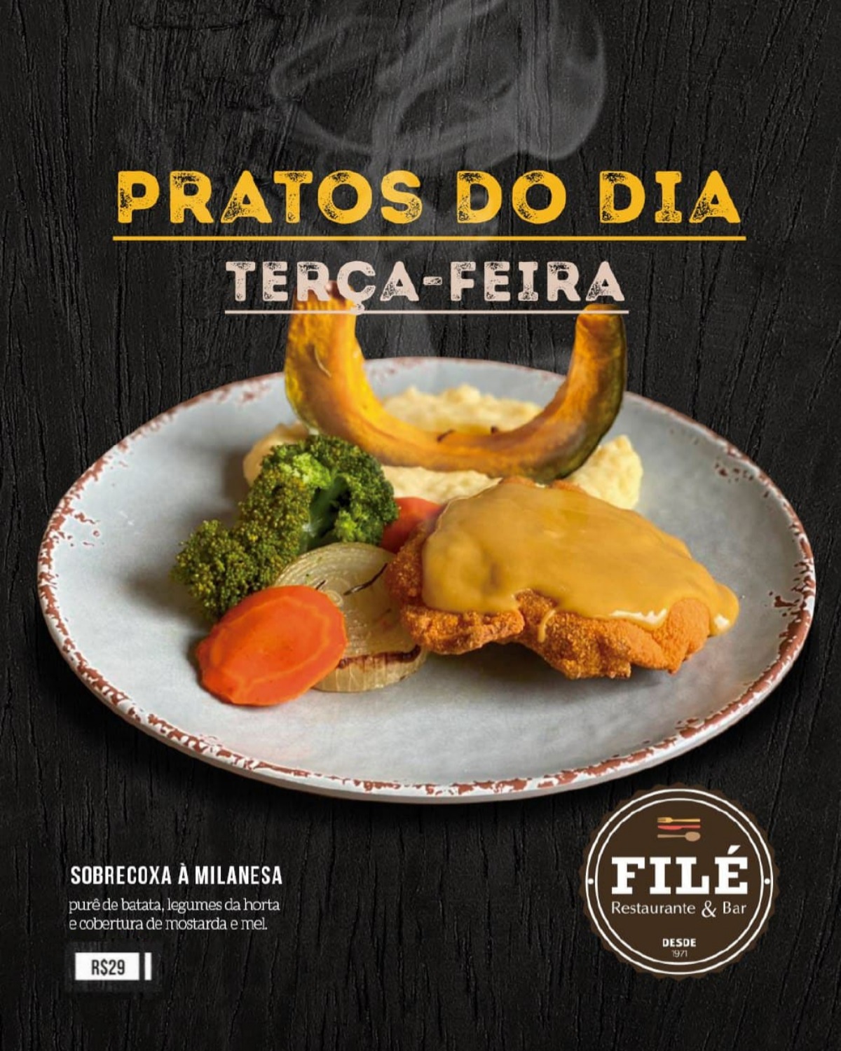 Terça-Feira: ⠀ 🍽 Sobrecoxa à... - FILÉ Restaurante & Bar | Facebook