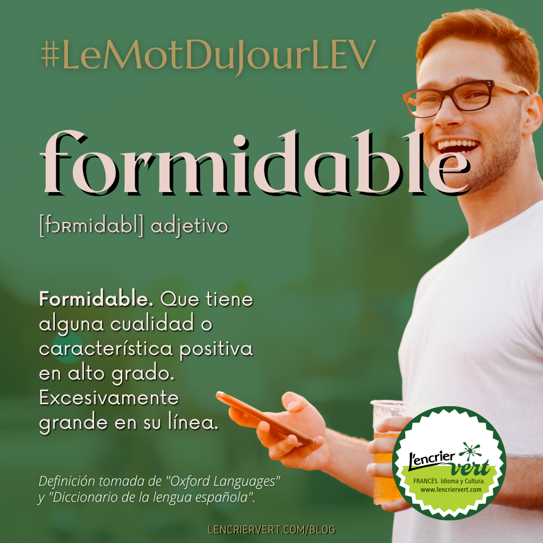 L'encrier vert - La palabra del día es 👇 🤩Formidable/...
