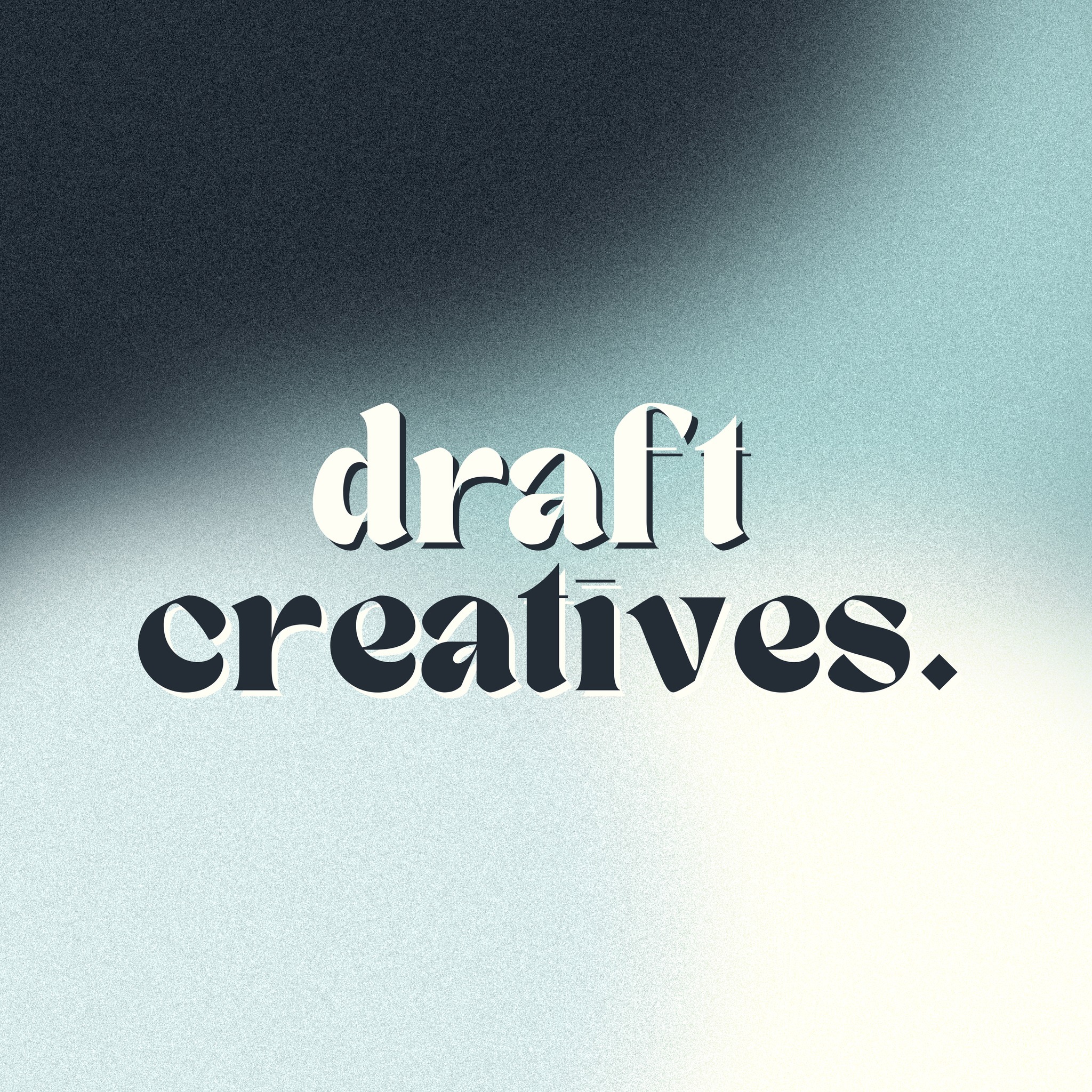 Draft Creatives