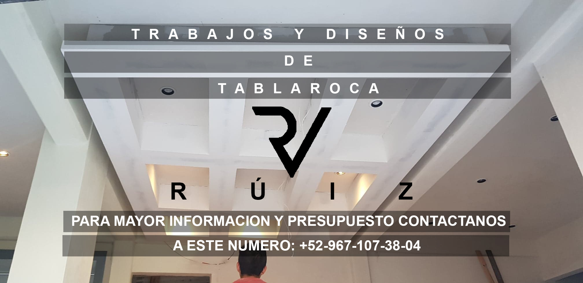 Trabajos Y Diseños De Tabla Roca RÚIZ | Municipio de San Cristóbal de ...