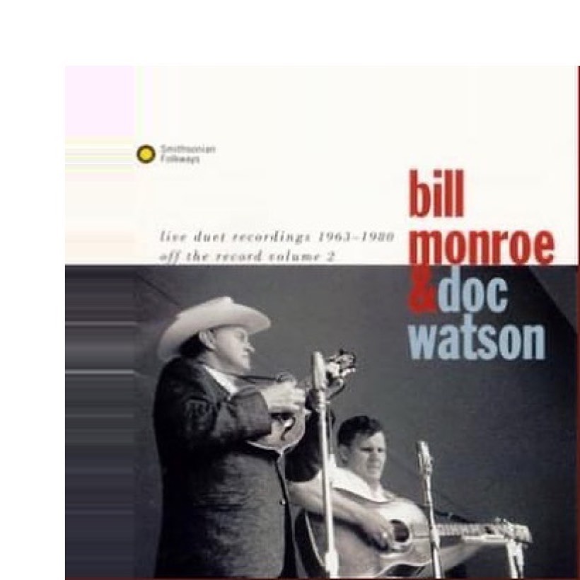High - This Bill Monroe and Doc Watson record is one of our 
