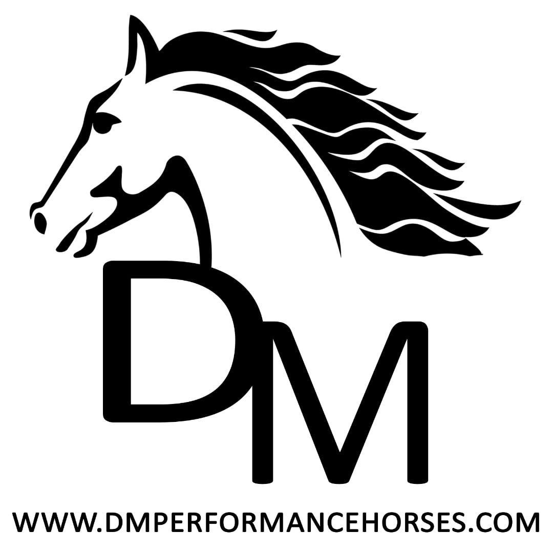 DM Performance Horses LLC... - DM Performance Horses LLC