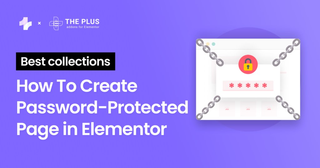 The Plus - How To Create Password-Protected Page in Elementor https ...