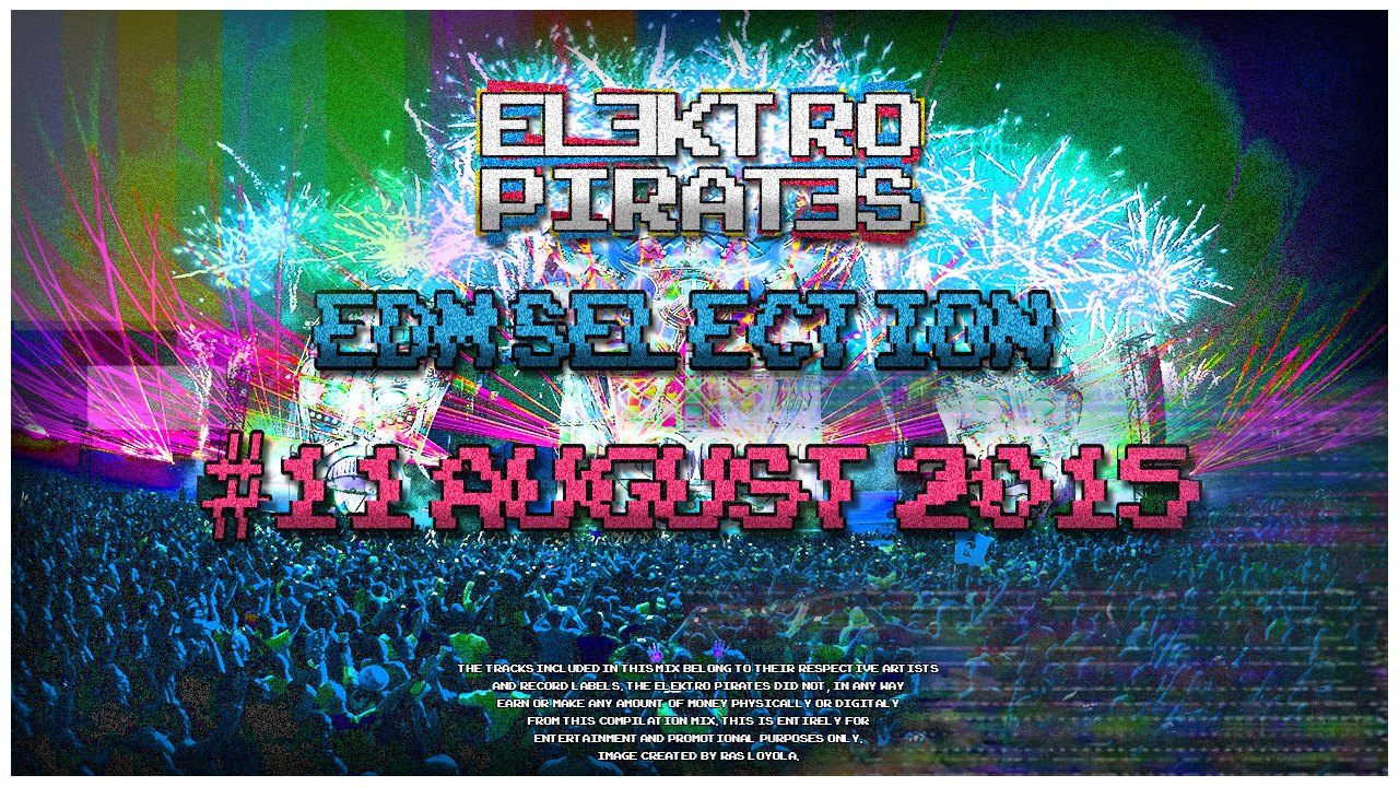 Elektro Pirates - The eleventh episode of our monthly dance music mix ...