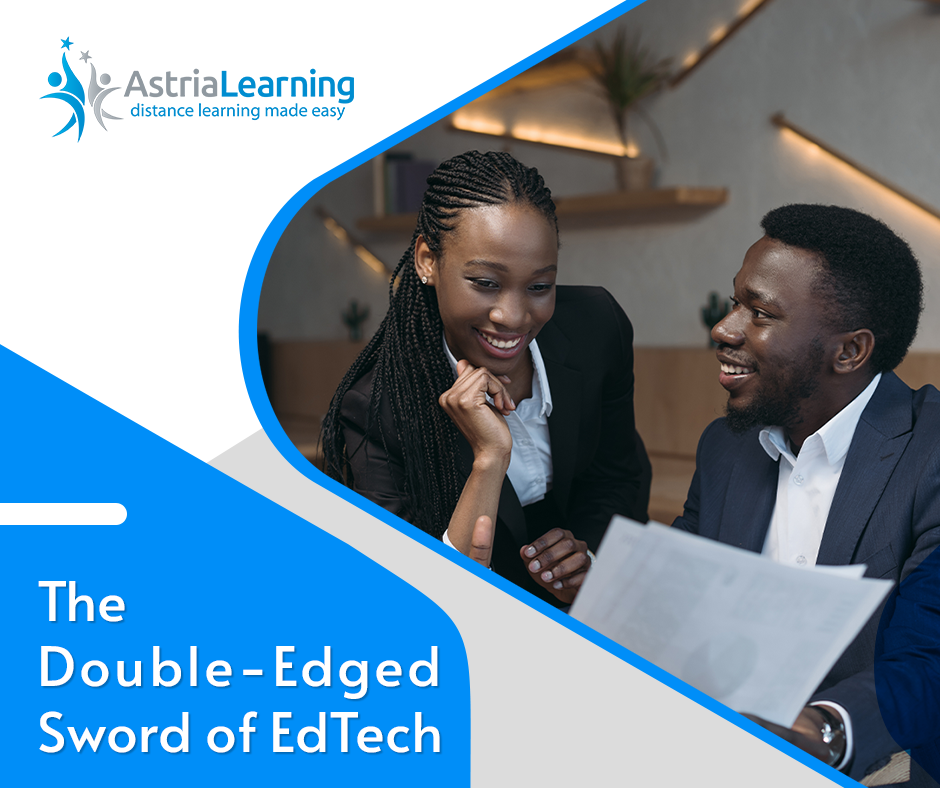 Astria Learning - The Double-Edged Sword of EdTech Not... | Facebook