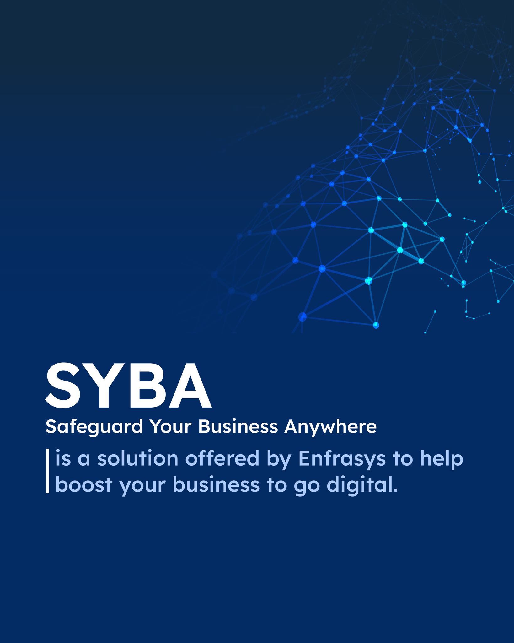 Enfrasys - SYBA is a one of its kind solution system by...