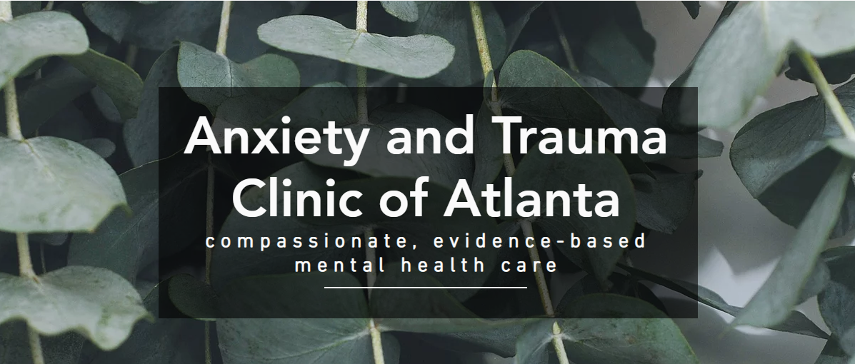 Anxiety and Trauma Clinic of Atlanta