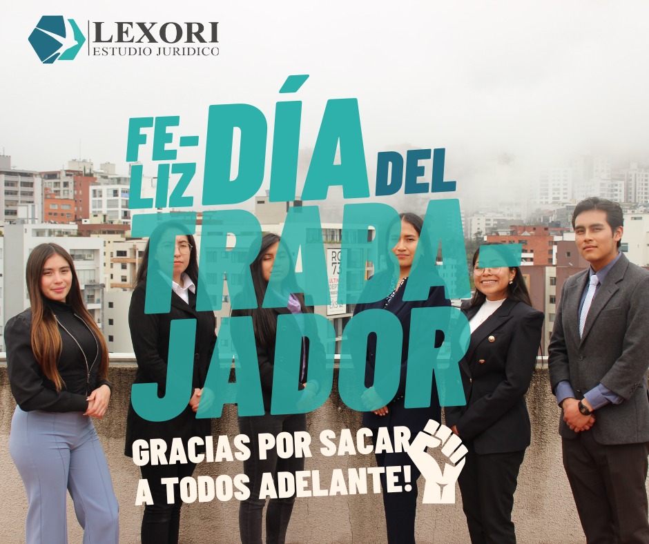Lexori Abogados - "En este Día del Trabajo, celebramos el... | Facebook
