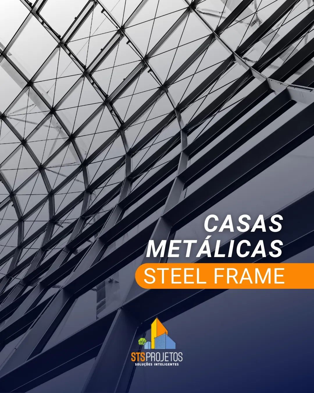STS - 🏗Steel Frame é um sistema construtivo composto por estruturas de ...
