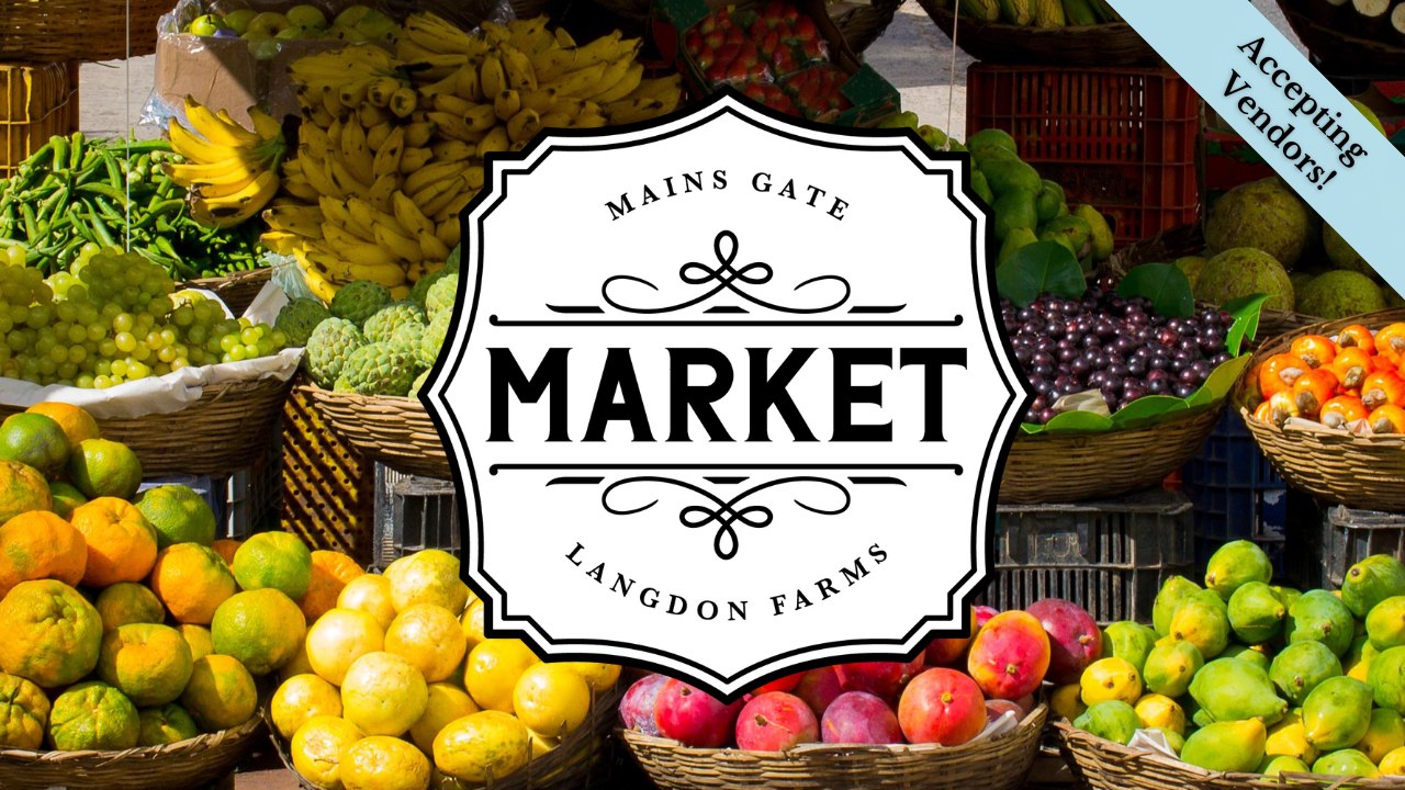 Mains Gate Market at Langdon Farms