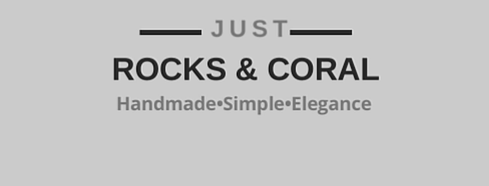 Just Rocks & Coral | London